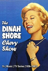 The Dinah Shore Chevy Show (1956-1963) - TV Show