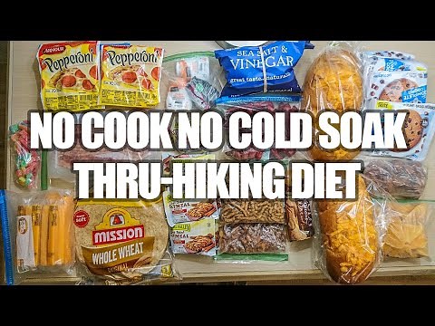 No Cook No Cold Soak Backpacking Food For Thru Hiking