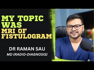 MRI of Fistulogram for Beginners || Radiology conference