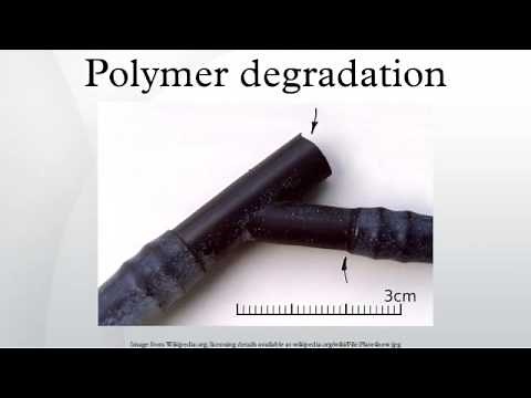 Polymer degradation