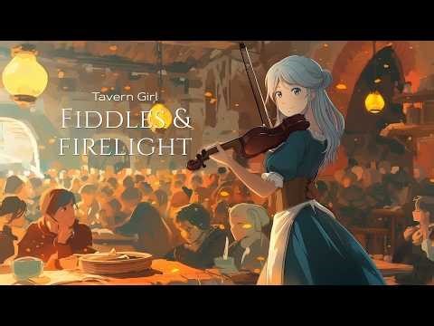 Fantasy Medieval Music 🍻 Cozy Tavern Ambience | Fiddles & Firelight