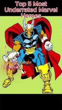 Marvel's Top 5 Most Underrated Heroes?