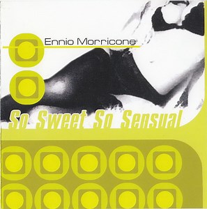 Ennio Morricone - So Sweet So Sensual