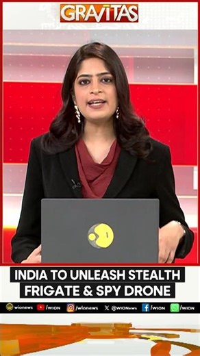 India to Unleash New Stealth Frigate, High-altitude Spy Drone | GRAVITAS