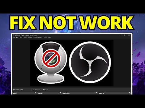 How To Fix Web Cam Not Showing in OBS - Updated 2025