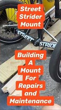 StreetStrider mount for repairs and maintenance - Building a mount. #streetstrider #cardioworkout
