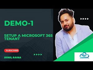 Demo 1| Microsoft 365 Tenant Setup: A Step-by-Step Tutorial