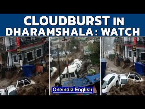 Dharamshala cloudburst triggers floods: Watch dramatic visuals | Oneindia News