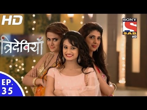 Trideviyaan - त्रिदेवियाँ - Episode 35 - 2nd January, 2017