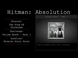 Hitman: Absolution Challenge Guide - Veiled Death (Part 1 and 2) - Mission 2