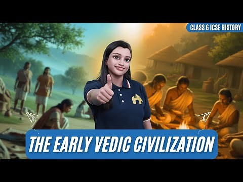 The Early Vedic Civilization Class 6 ICSE History | Selina Chapter 5 | Aryans, Vedic Literature