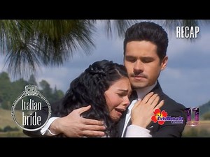 ITALIAN BRIDE | EP 47 RECAP: L'amore che non c'è
