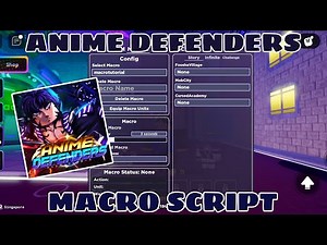 New! Anime Defender Script | How to use the macro features tutorial! | Mobile and PC | Buang Hub