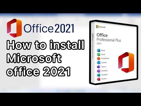 How to install Microsoft Office 2021