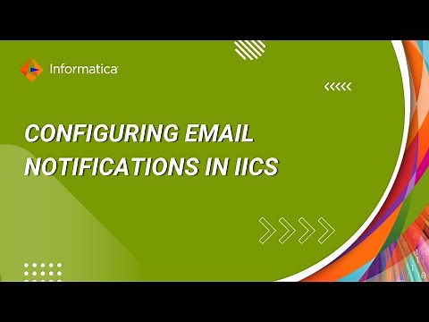 How to Configure Email Notifications in IICS