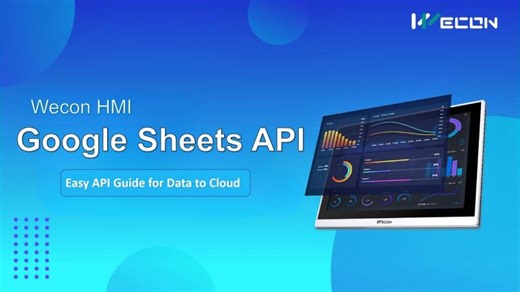 Wecon HMI Google Sheets API Integration for Real-Time Industrial Data Sync | Mona Xu posted on the topic | LinkedIn