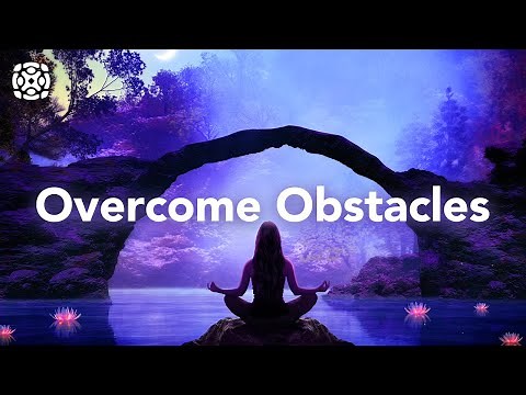 Guided Sleep Meditation for Overcoming Obstacles In Life With Confidence