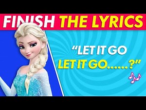 Finish The Lyrics Disney Edition