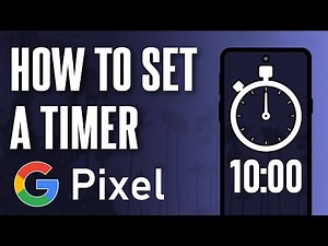 How to Set a Timer on Google Pixel