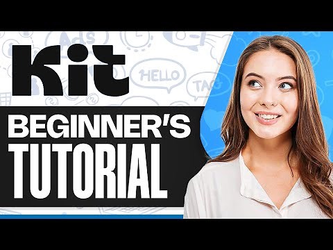 Kit.com Tutorial For Beginners: How To Use Kit (Formerly ConvertKit)