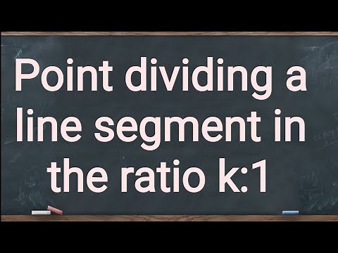 Why? A Point divides a line segment in the ratio k:1 # Derivation *watch description too*