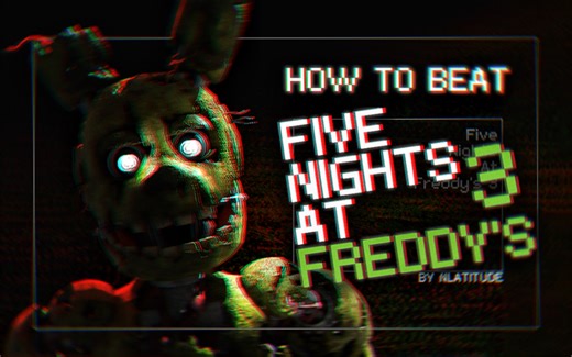 【FNAF|指南】3代操作方式 玩具防御措施 以及一些主观建议