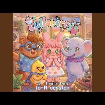 Lullaberry Vol. 1 Main Theme (Lo-fi Version)