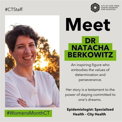 3.4K views · 29 reactions | Meet Dr Natacha Berkowitz who is the City Health Epidemiologist. Natacha is passionate about urban health and the impact of local government service provision on health in communities. This is especially important for vulnerable groups such as women. Being instrumental in providing vital information during the Covid-19 pandemic, Natacha continues to inspire women in health to reach greater heights. #CTStaff #WomensMonthCT | City of Cape Town | Facebook
