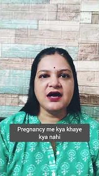 Pregnancy me kya khana chahiye aur kya nahi