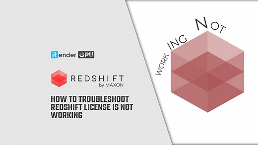 How to troubleshoot Redshift License is not working | iRender