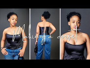 Sewing a Corset from Scratch | Easy Corset Pattern