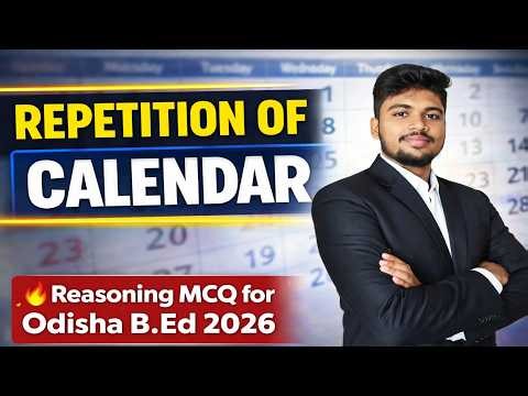 Can You Solve Repetition of Calendar? 🔥 | Odisha B.Ed 2026 Reasoning MCQ