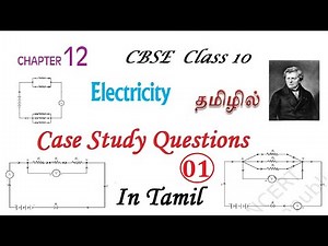 Class 10 Science Chapter 12 Electricity Case Study - 01 in Tamil CBSE Physics 10th NCERT in Tamil