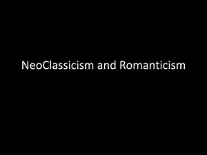 NeoClassicism and Romanticism - SlideServe