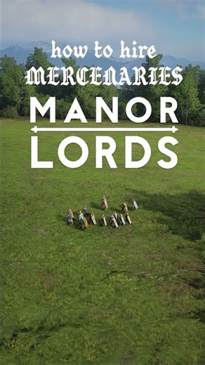 How to Hire MERCENARIES on Manor Lords!