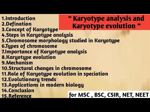 Karyotype analysis and evolution | Concept | Steps | Types of chromosome | Importance | Mechanism