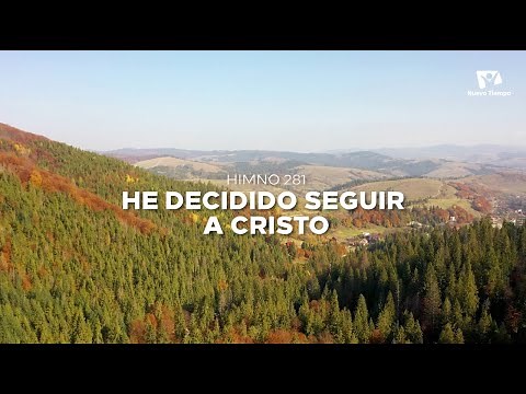 Himno Adventista 281 HE DECIDIDO SEGUIR A CRISTO - Nuevo Himnario Adventista