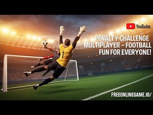 Penalty Challenge Multiplayer – Football Fun for Everyone!