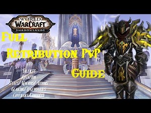 WoW Shadowlands - Full Ret Paladin PvP Guide - Talents, Burst, Stats, Gear, Macros, Legendary, Addon