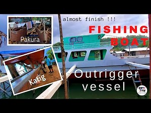 CE fishing boat PAMATANGAN | Boat Building in the Philippines | Pakura | Outrigger Vessel