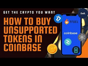 How to Buy Unsupported Coins/Token with Coinbase
