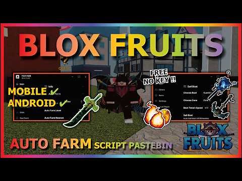 BLOX FRUITS Script No Key AUTO FARM, FAST ATTACK, AUTO RAID, SPAWN FRUIT, MASTERY, V4, SEA EVENT