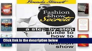 Full version  Fashion Show Secrets : A Step by step guide to how to plan a fashion show  For