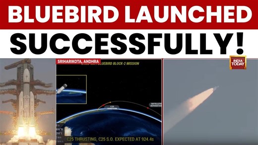 ISRO launches Bluebird: LVM-3 launches Bluebird Block 2 satellite for global connectivity
