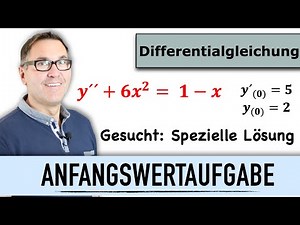 Anfangswertaufgabe | Differentialgleichung | spezielle Lösung | allgemeine Lösung | Integration