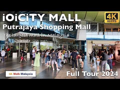 [4K 60fps HDR] iOiCiTY MALL | Putrajaya Shopping Mall - Full Tour 2024, the largest mall in Malaysia