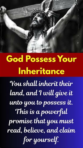God Possess Your Inheritance