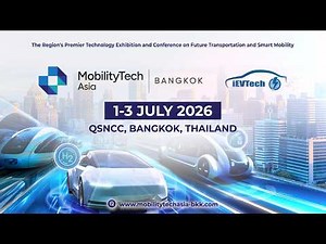 MobilityTech Asia – Bangkok 2026 | Official Event Video
