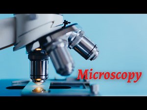 Microtechnique And Microscopy Part 3 | Histology