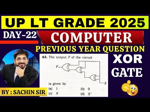 UP LT Grade Computer Classes 2025 | Logic Gates XOR | LT Grade Computer Class | LT Grade Computer |